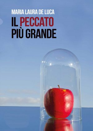 Il libro di Maria Laura De Luca “Il peccato più grande”