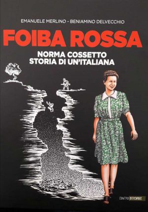 Foibe - Il fumetto su Norma Cossetto