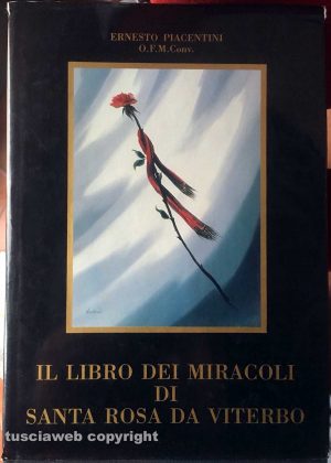 Viterbo - Le pubblicazioni di padre Ernesto Piacentini su santa Rosa