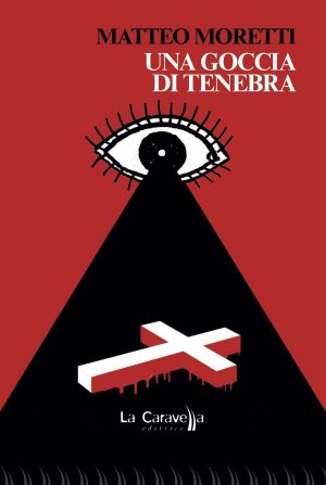 Una goccia di tenebra di Marco Moretti