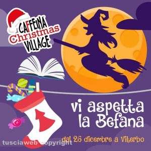 E’ arrivata la Befana al Caffeina Christmas Village