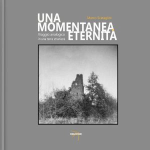 Il libro di Marco Scataglini "Una momentanea eternità"