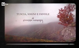 Rai - Lo speciale sulla Tuscia di Di là dal fiume e tra gli alberi