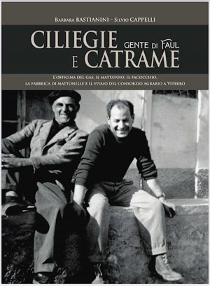 Il libro "Ciliegie e catrame. Gente di Faul"