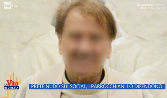 La vicenda del parroco nudo su Facebook alla Vita in diretta