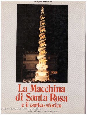 La Macchina di Santa Rosa e il corteo storico