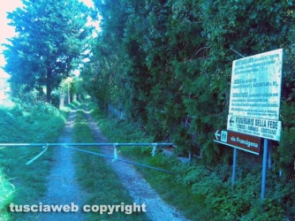 Viterbo - La via Francigena inaccessibile