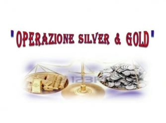 Operazione Silver & Gold