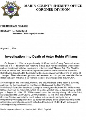 Il comunicato dello sceriffo della contea di Marin, in California, in cui si certifica la morte di Robin Williams, spiegando che da un'indagine preliminare emerge che la causa del decesso sarebbe il suicidio dovuto ad asfissia