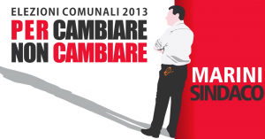 Lo slogan elettorale di Giulio Marini