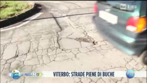 Viterbo - Strade colabrodo - Le telecamere di Rai 1 in città 