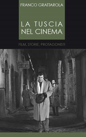 Il libro La Tuscia nel cinema