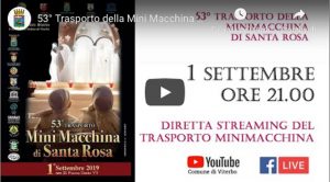Viterbo - Diretta del trasporto della minimacchina di Santa Rosa del centro storico