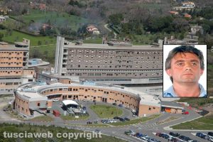 Viterbo - L'ospedale di Belcolle - Nel riquadro: Pasquale Zagaria