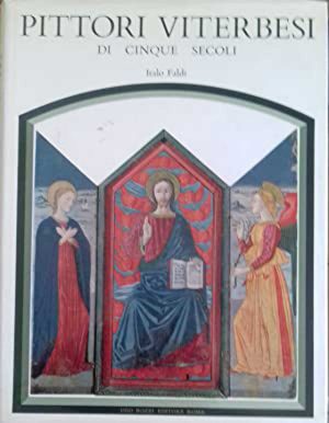 “Pittori viterbesi di cinque secoli” di Italo Faldi