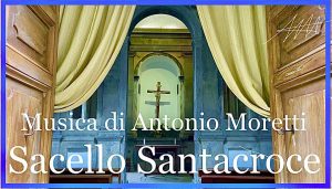 Sacello Santacroce musica di Antonio Moretti