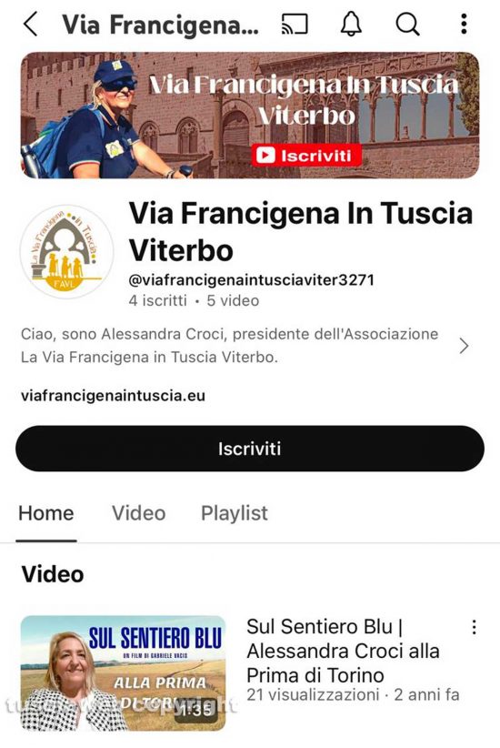 Il canale YouTube dell'associazione in cui Alessandra Croci si presenta come presidente dell'associazione La Via Francigena in Tuscia
