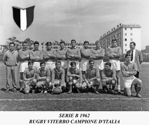 Sport - Rugby - Viterbo - Campioni d'Italia nel 1962