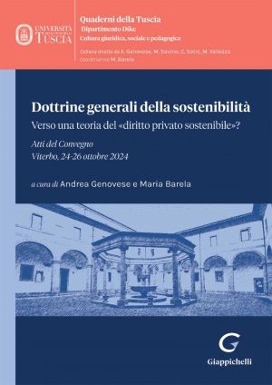 Viterbo - A cura di Andrea Genovese e Maria Barela - Dottrine generali della sostenibilità